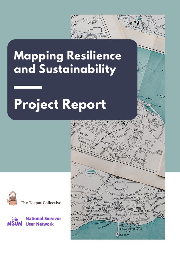 Screenshot of the first page of the report. Text reads "Mapping Resilience and Sustainability - Project Report", against an image of a map. The Teapot Collective and NSUN logos also feature on the page.